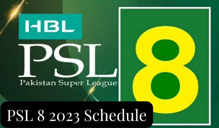PSL 2023 Schedule (PSL8) PSL 2023 Schedule